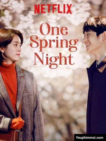 Đêm Xuân - One Spring Night (2019) Đêm Xuân - One Spring Night (2019)